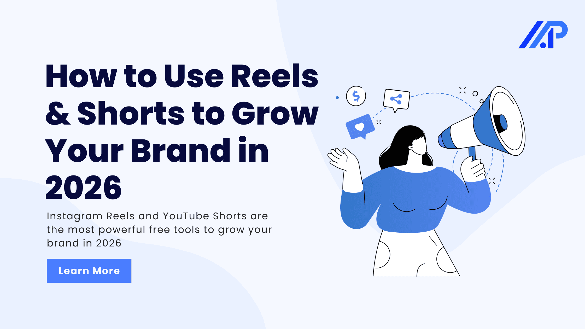 How to Use Instagram Reels & YouTube Shorts to Grow Your Brand in 2026