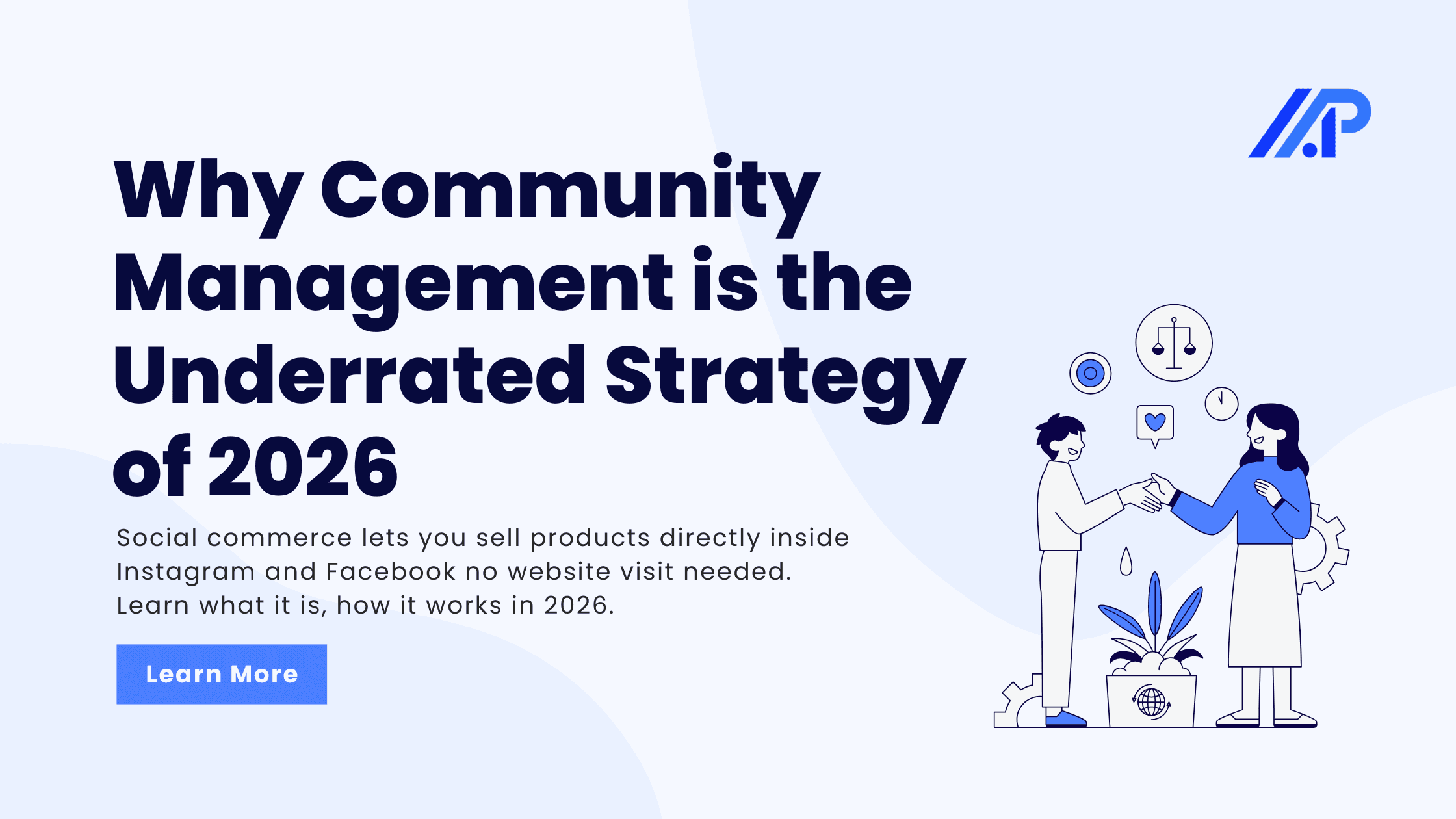 Why Community Management is the Underrated Marketing Strategy of 2026